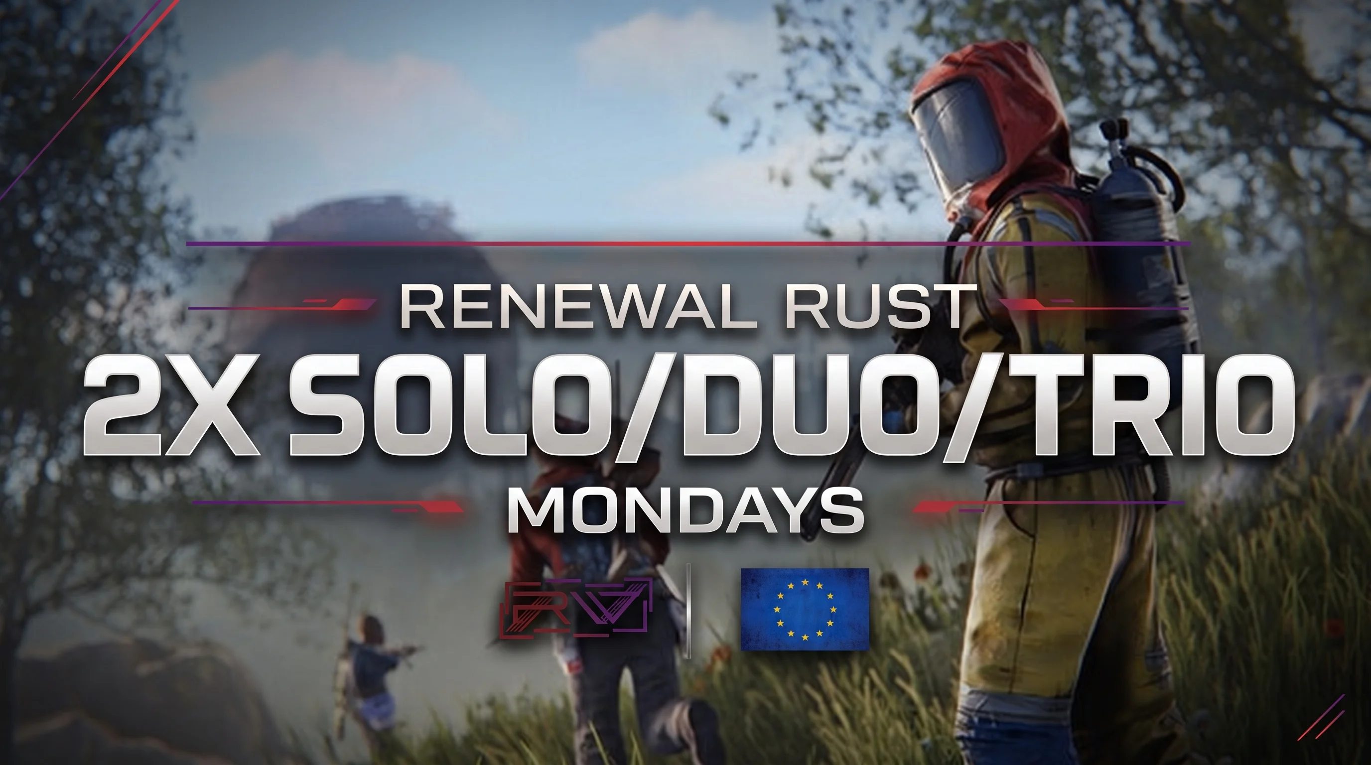 [EU] Renewal Rust #4 | 2x Trio - Mondays