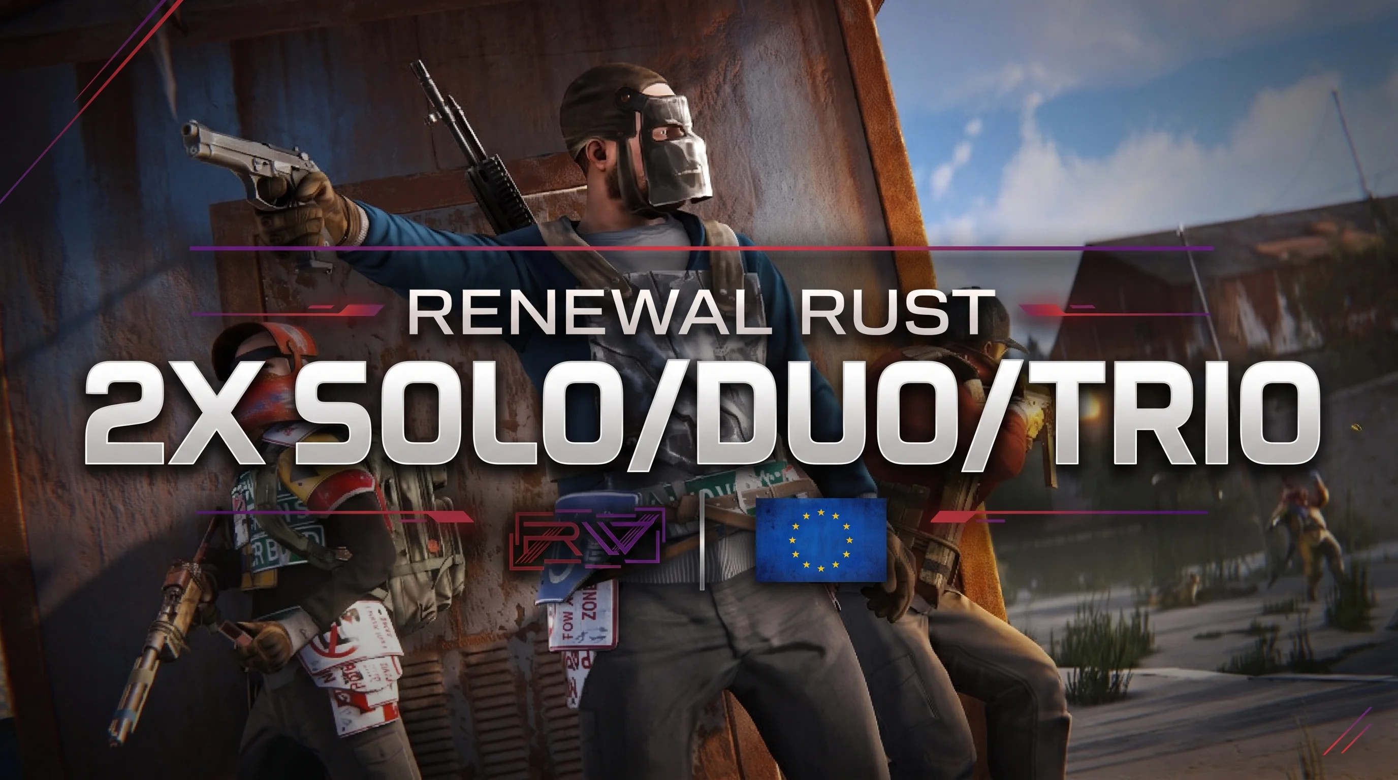 [EU] Renewal Rust #3 | 2x Solo / Duo / Trio